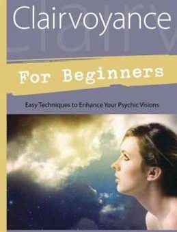 Alexandra Chauran: Clairvoyance for Beginners [2014] paperback Cheap