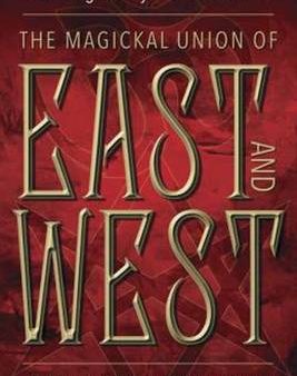 Gregory Peters: Magickal Union of East and West [2014] paperback Online Sale