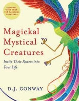 D J Conway: Magickal, Mystical Creatures [2018] paperback Online Sale