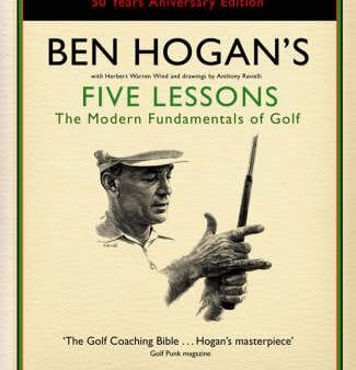 Ben & Wind Her Hogan: BEN HOGANS FIVE LESSONS UK [2006] hardback Fashion