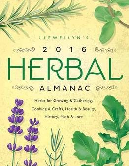 Elizabeth Barrette: Llewellyn s 2016 Herbal Almanac [2015] paperback Sale