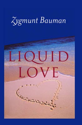 Zygmunt Bauman: Liquid Love [2003] paperback Online